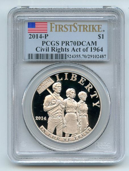 2014 $1 Civil Rights Act Proof Silver Dollar PCGS PR70DCAM First Strike