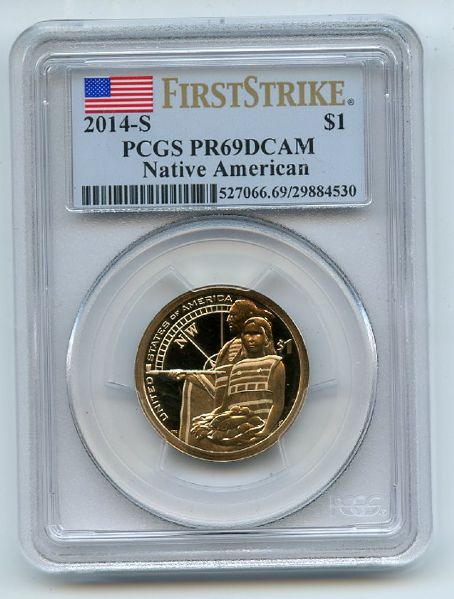 2014 S $1 Sacagawea Dollar PCGS PR69DCAM First Strike