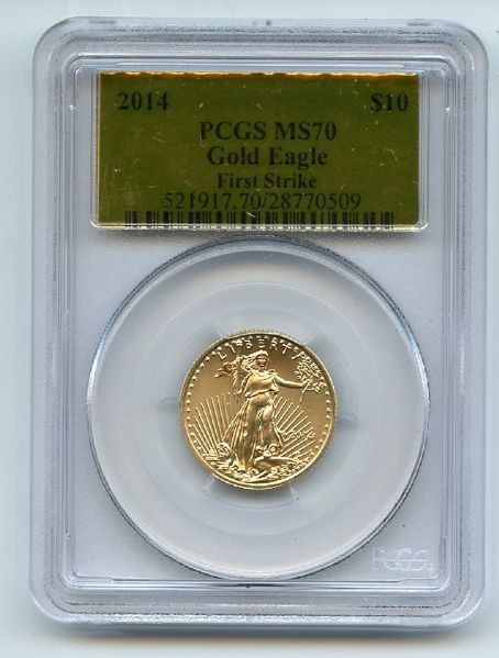 2014 $10 American Gold Eagle 1/4 oz PCGS MS70 First Strike