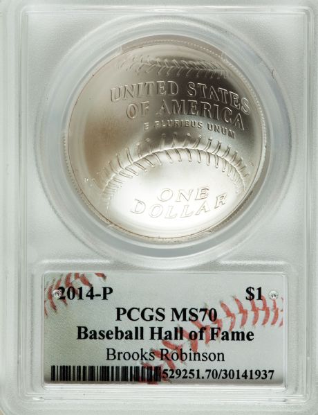 2014 P $1 Silver Baseball Hall of Fame HOF Brooks Robinson PCGS MS70