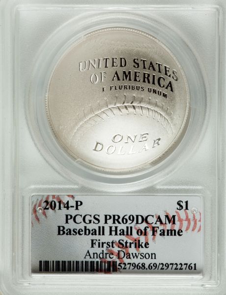 2014 P $1 Silver Baseball Hall of Fame Andre Dawson PCGS PR69DCAM First Strike