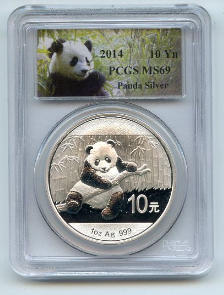 2014 10Yn Yuan China Silver Panda PCGS MS69 Panda Label