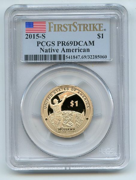 2015 S $1 Sacagawea Dollar PCGS PR69DCAM First Strike