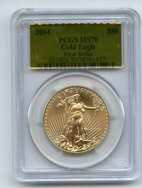 2014 $50 American Gold Eagle 1 oz PCGS MS70 First Strike