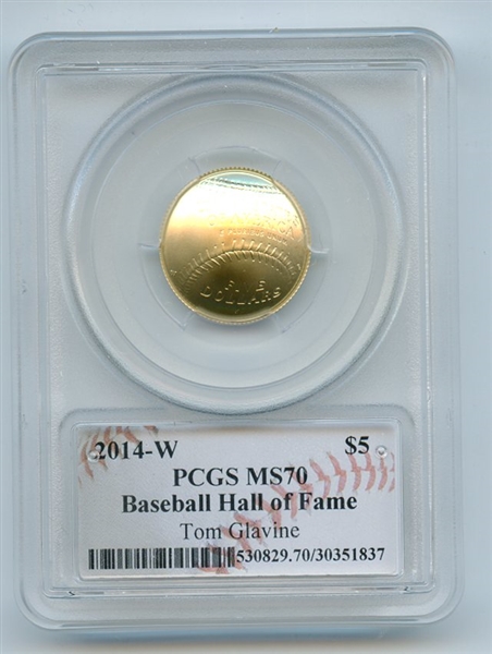 2014 W $5 Gold Baseball HOF Commemorative Tom Glavine PCGS MS70