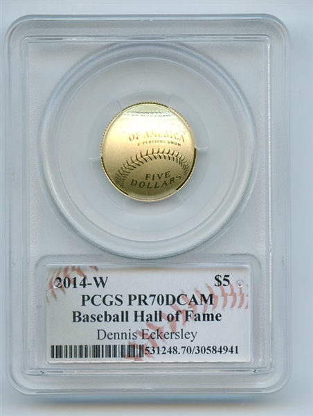2014 W $5 Gold Baseball HOF Commemorative Dennis Eckersley PCGS PR70DCAM