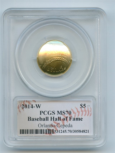2014 W $5 Gold Baseball HOF Commemorative Orlando Cepeda PCGS MS70