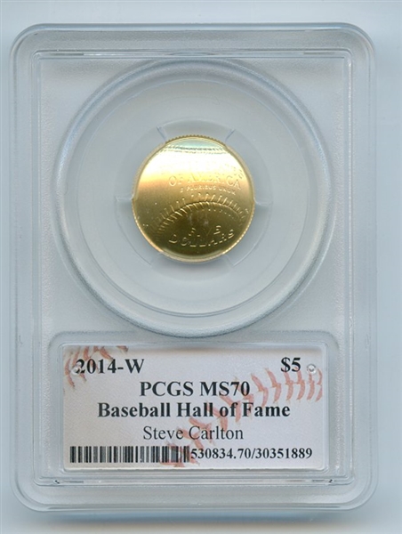 2014 W $5 Gold Baseball HOF Commemorative Steve Carlton PCGS MS70