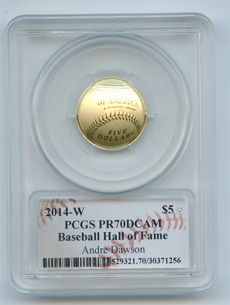 2014 W $5 Gold Baseball HOF Commemorative Andre Dawson PCGS PR70DCAM