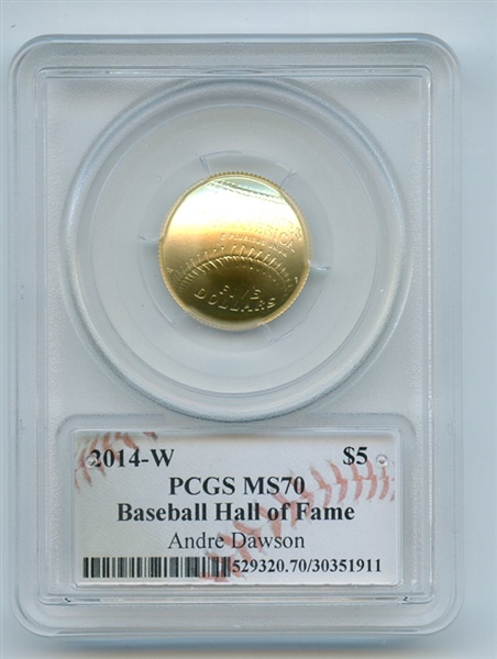 2014 W $5 Gold Baseball HOF Commemorative Andre Dawson PCGS MS70