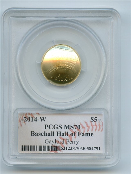 2014 W $5 Gold Baseball HOF Commemorative Gaylord Perry PCGS MS70