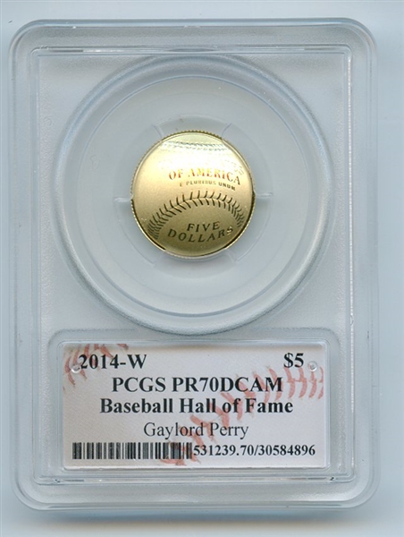 2014 W $5 Gold Baseball HOF Commemorative Gaylord Perry PCGS PR70DCAM