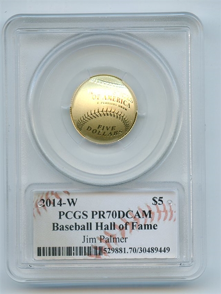 2014 W $5 Gold Baseball HOF Commemorative Jim Palmer PCGS PR70DCAM