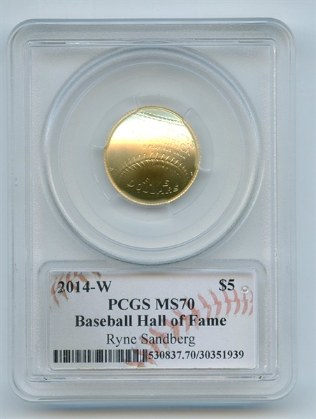 2014 W $5 Gold Baseball HOF Commemorative Ryne Sandberg PCGS MS70