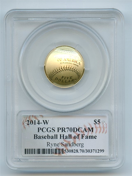 2014 W $5 Gold Baseball HOF Commemorative Ryne Sandberg PCGS PR70DCAM