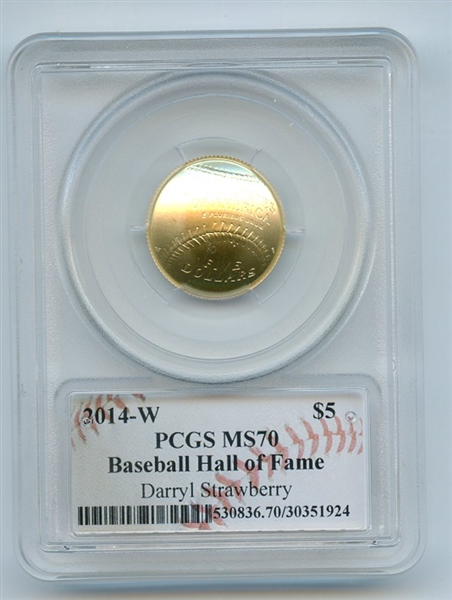 2014 W $5 Gold Baseball HOF Commemorative Darryl Strawberry PCGS MS70