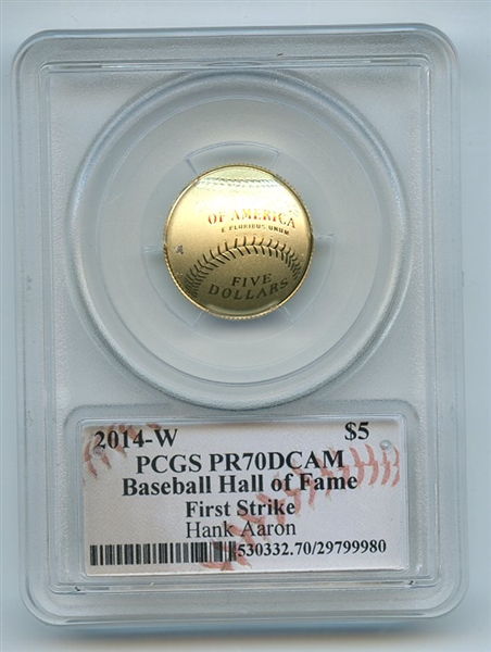 2014 W $5 Gold Baseball HOF Commemorative Hank Aaron PCGS PR70DCAM First Strike