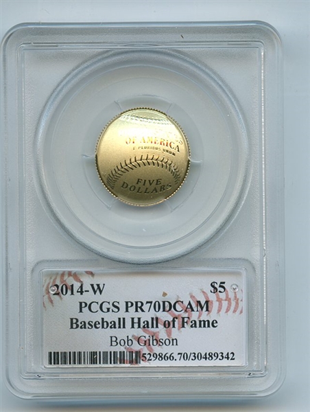 2014 W $5 Gold Baseball HOF Commemorative Bob Gibson PCGS PR70DCAM
