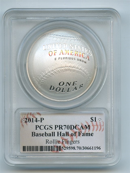 2014 P $1 Silver Baseball HOF Commemorative Rollie Fingers PCGS PR70DCAM