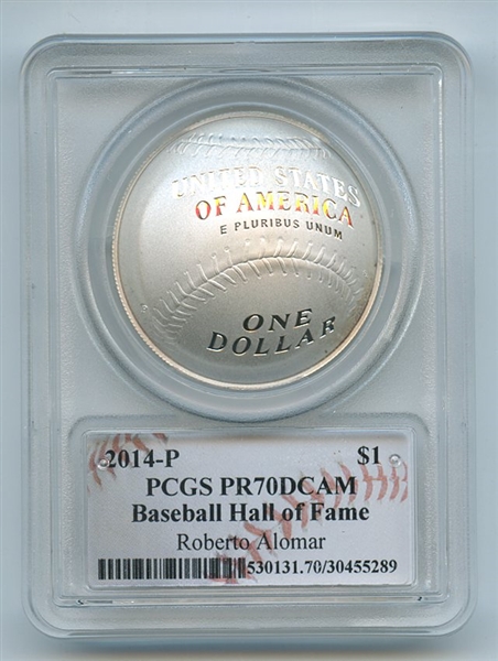 2014 P $1 Silver Baseball HOF Commemorative Roberto Alomar PCGS PR70DCAM