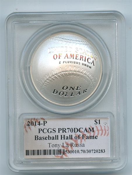 2014 P $1 Silver Baseball HOF Commemorative Tony LaRussa PCGS PR70DCAM