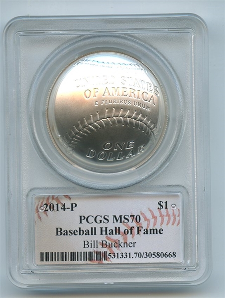 2014 P $1 Silver Baseball HOF Commemorative Bill Buckner PCGS MS70