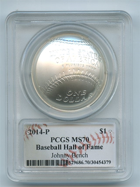 2014 P $1 Silver Baseball HOF Commemorative Johnny Bench PCGS MS70