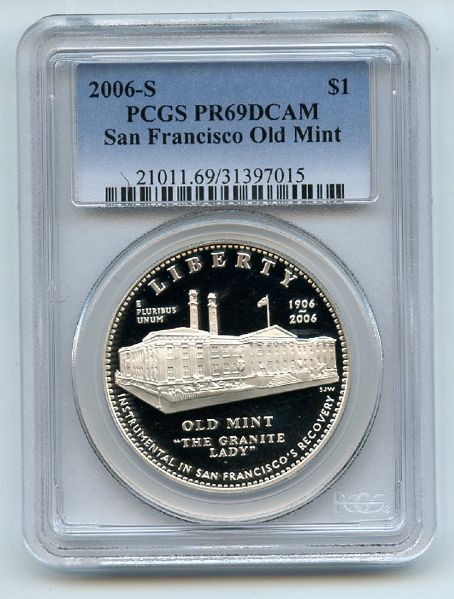 2006 S $1 Old Mint San Francisco Silver Commemorative Dollar PCGS PR69DCAM