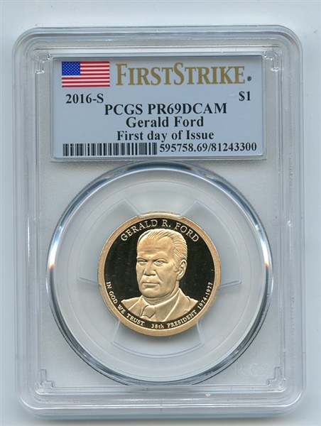 2016 S $1 Gerald Ford Dollar PCGS PR69DCAM First Day of Issue