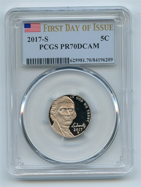 2017 S 5C Jefferson Nickel PCGS PR70DCAM First Day of Issue