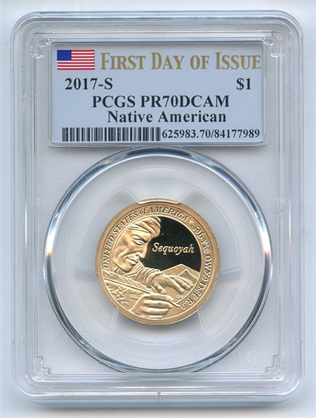 2017 S $1 Sacagawea Dollar PCGS PR70DCAM First Day of Issue