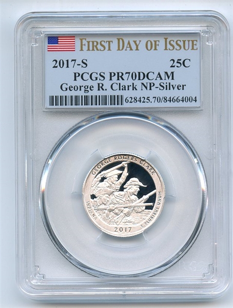 2017 S 25C Silver George Rogers Clark Quarter PCGS PR70DCAM First Day of Issue