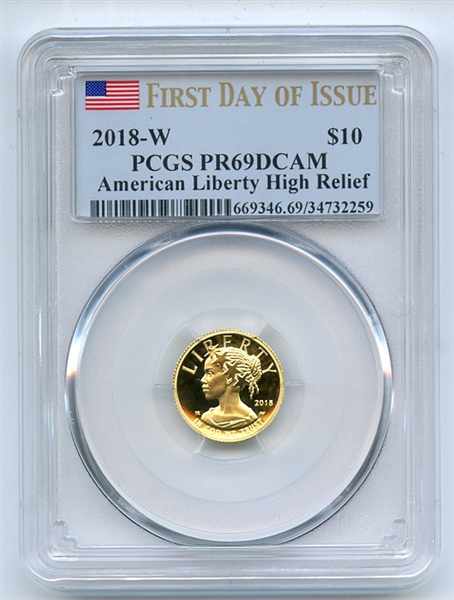 2018 W $10 American Liberty High Relief Gold 1/10 oz PCGS PR69DCAM FDOI