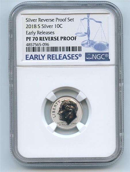 2018 S 10C Silver Reverse Proof Roosevelt Dime NGC PR70 Early Releases