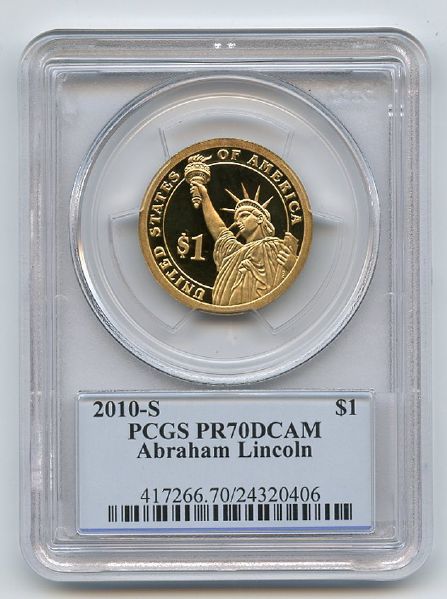 2010 S $1 Abraham Lincoln Dollar PCGS PR70DCAM