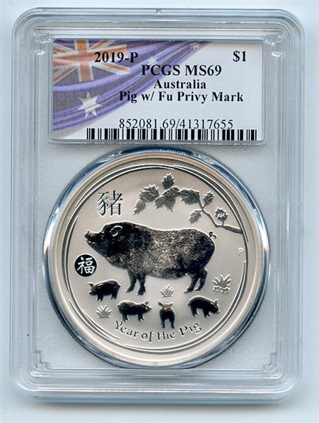 2019 P $1 Silver 1 oz Dollar Australia Year of Pig w/ Fu Privy Mark PCGS MS69