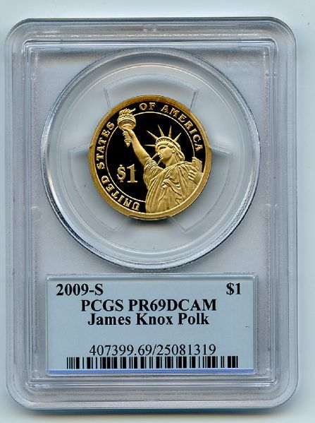 2009 S $1 James Polk Dollar PCGS PR69DCAM
