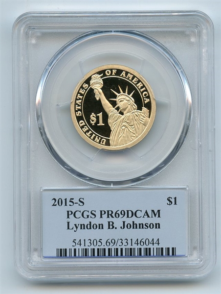 2015 S $1 Lyndon B Johnson Dollar PCGS PR69DCAM