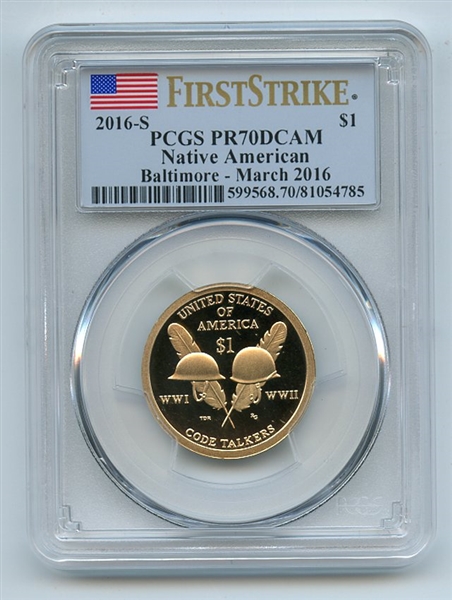 2016 S $1 Sacagawea Dollar PCGS PR70DCAM First Strike Baltimore March 2016