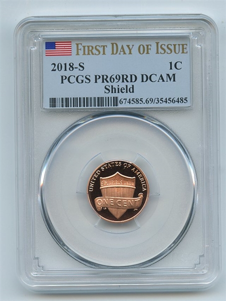 2018 S 1C Lincoln Cent PCGS PR69DCAM First Day of Issue FDOI