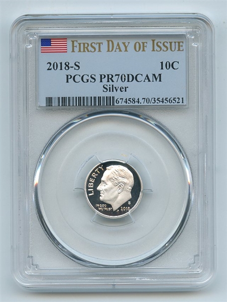 2018 S 10C Silver Roosevelt Dime PCGS PR70DCAM First Day of Issue FDOI