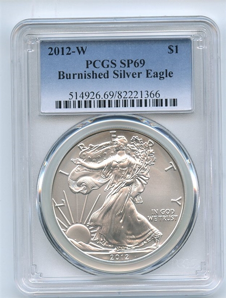 2012 W $1 Uncirculated Burnished Silver Eagle 1oz PCGS SP69