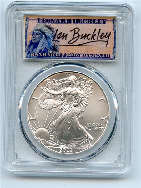 2003 $1 American Silver Eagle PCGS MS70 Leonard Buckley