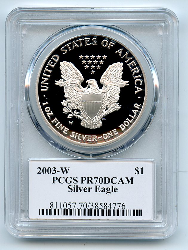 Lot Detail - 2003 W $1 Proof American Silver Eagle 1oz PCGS PR70DCAM