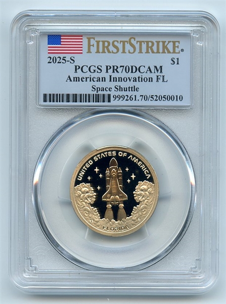2025 S $1 American Innovation FL Space Shuttle Dollar PCGS PR70DCAM First Strike