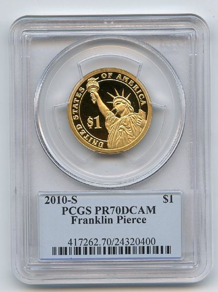 2010 S $1 Franklin Pierce Dollar PCGS PR70DCAM